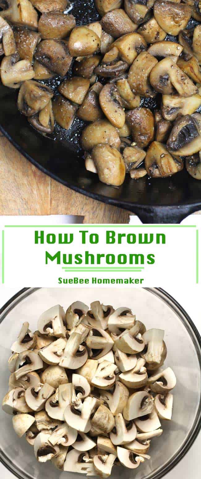 How To Brown Mushrooms - SueBee Homemaker
