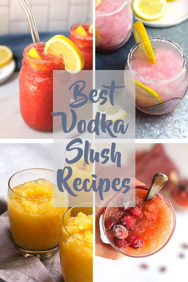 A collage of four of my best vodka slush recipes, with text overlay.