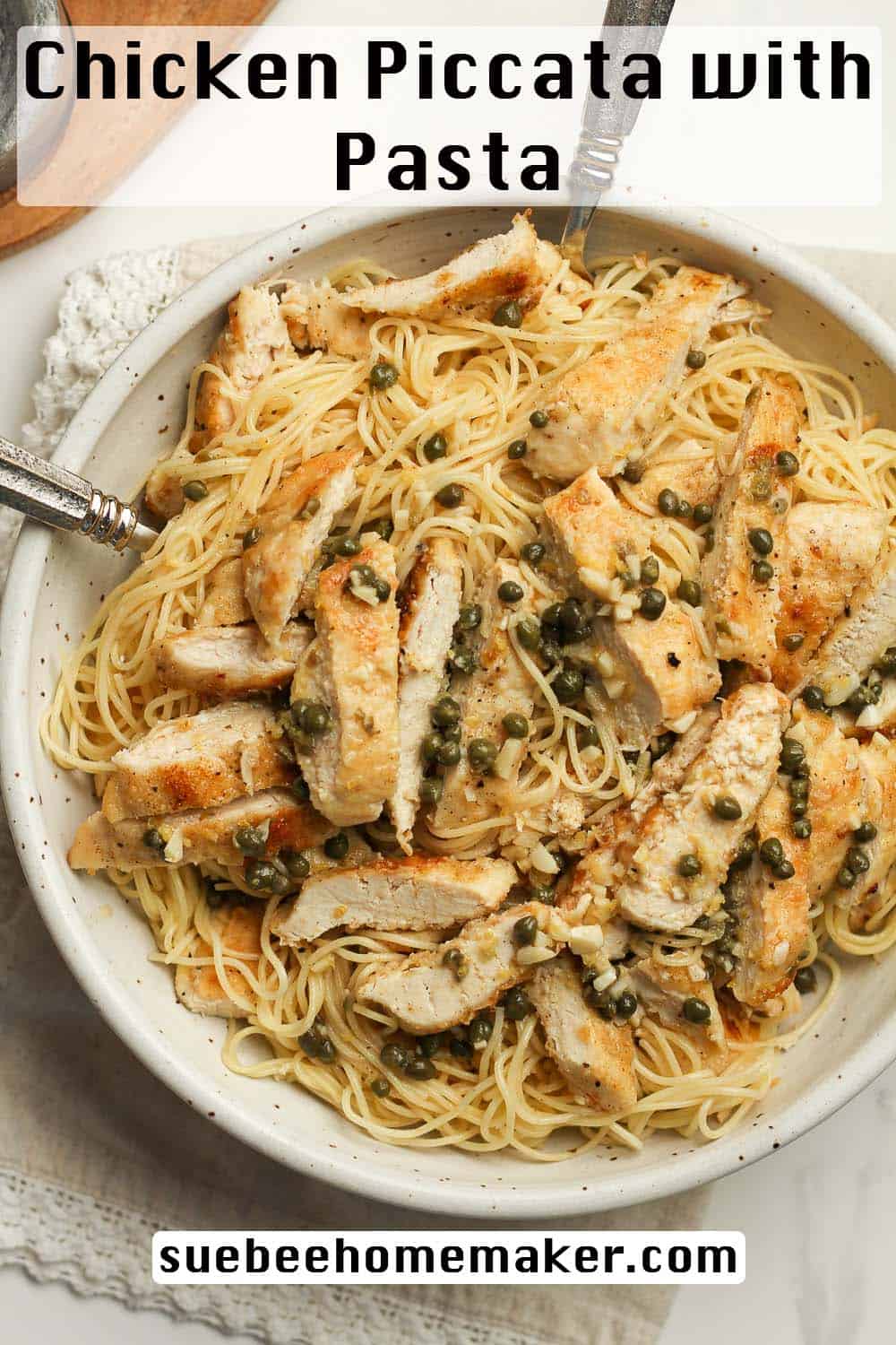 Chicken Piccata with Pasta - SueBee Homemaker