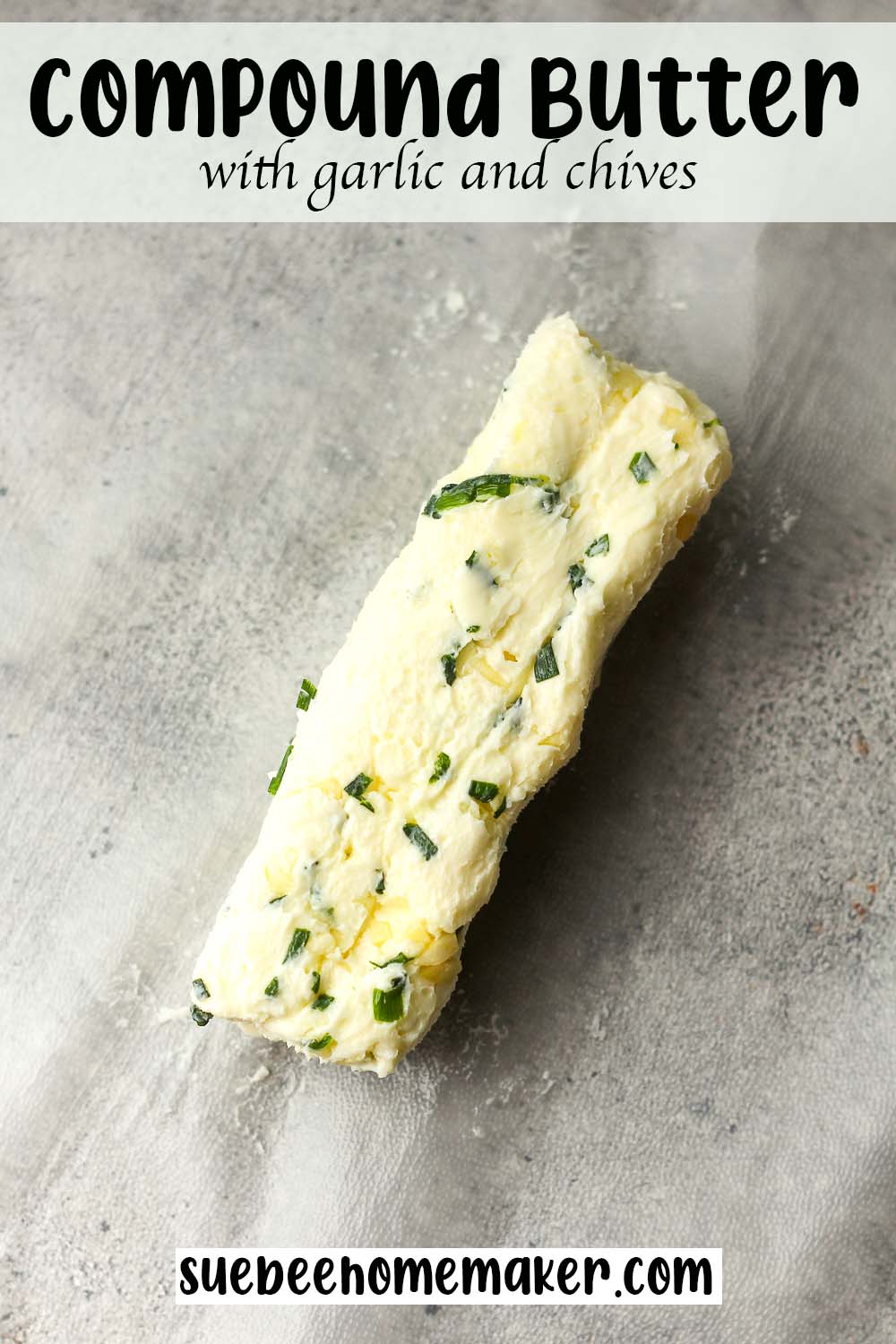 A log of compound butter with garlic and chives.