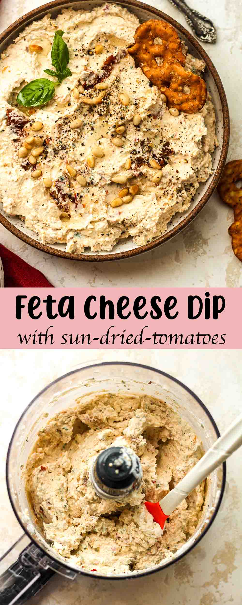 A collage of photos - a food processor of the dip and a bowl of feta cheese dip with sun-dried tomatoes.