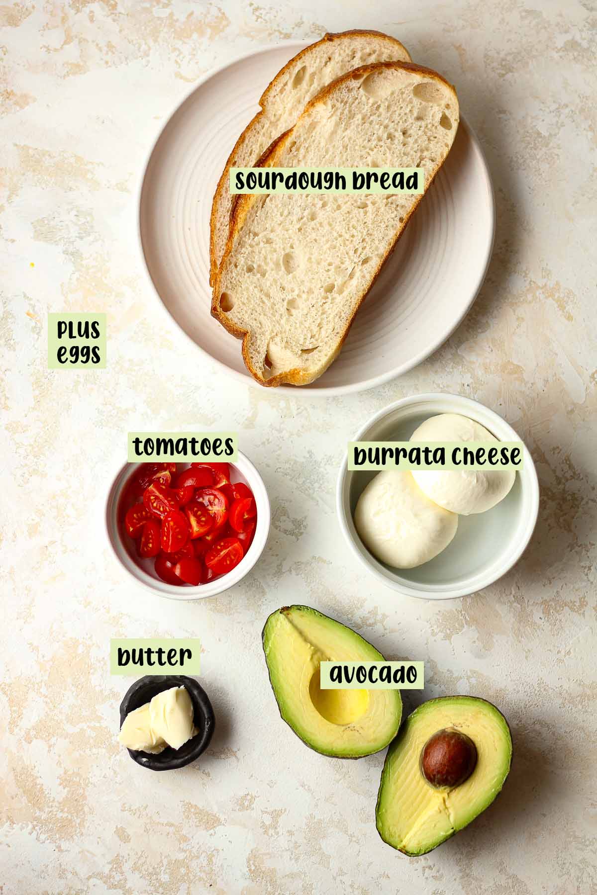 The labeled ingredients for the burrata toast.