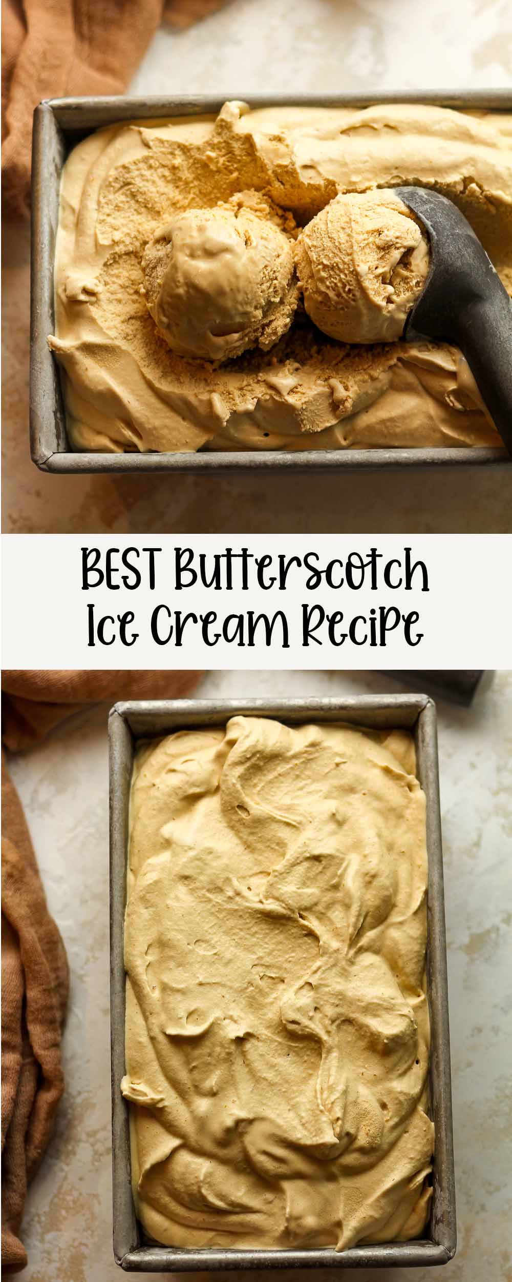 Two photos of the BEST butterscotch ice cream recipe.