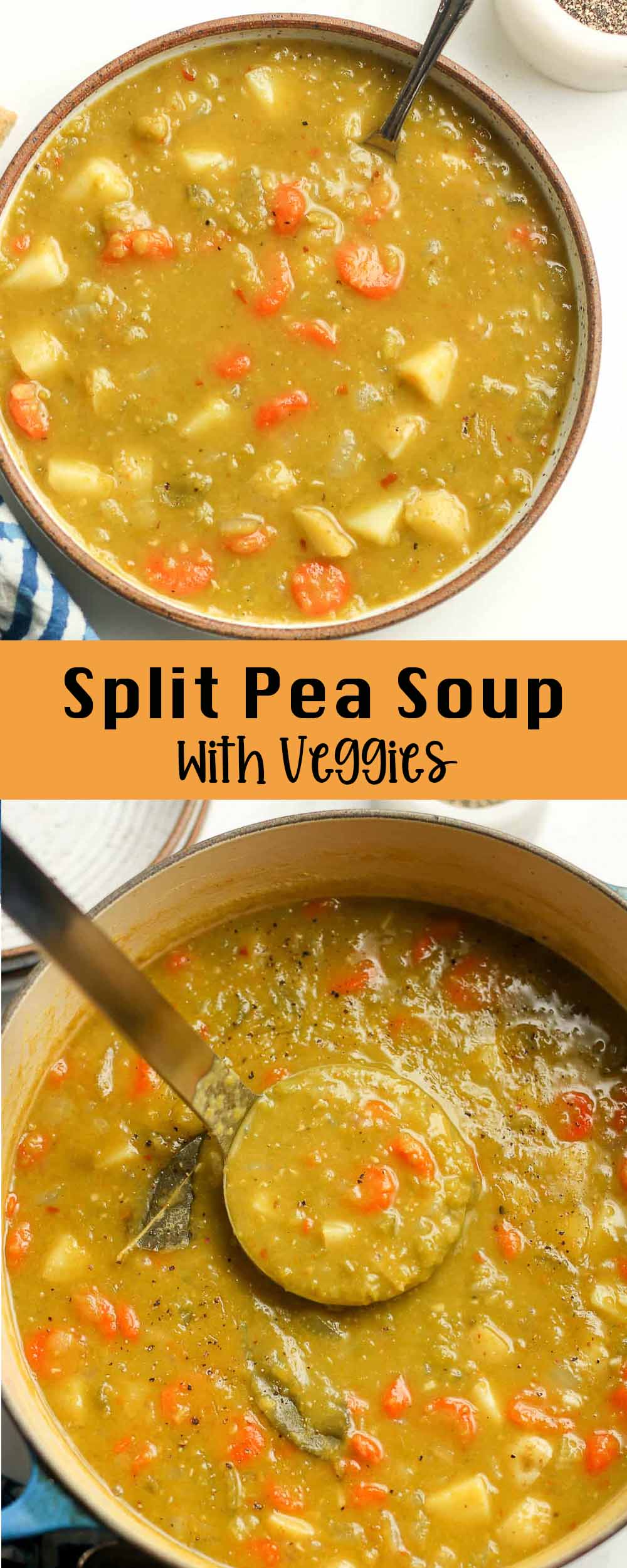 Two photos - one of a bowl of the split pea soup with veggies and another of the pot of soup.