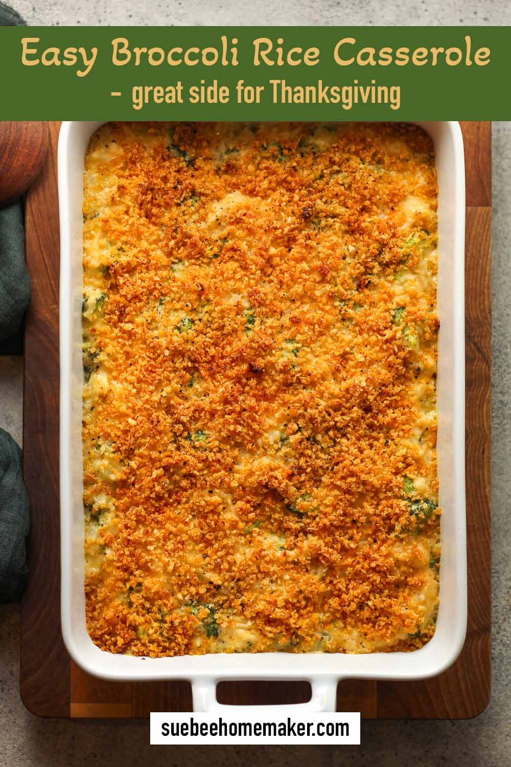 A 9x13 easy broccoli rice casserole with panko topping.