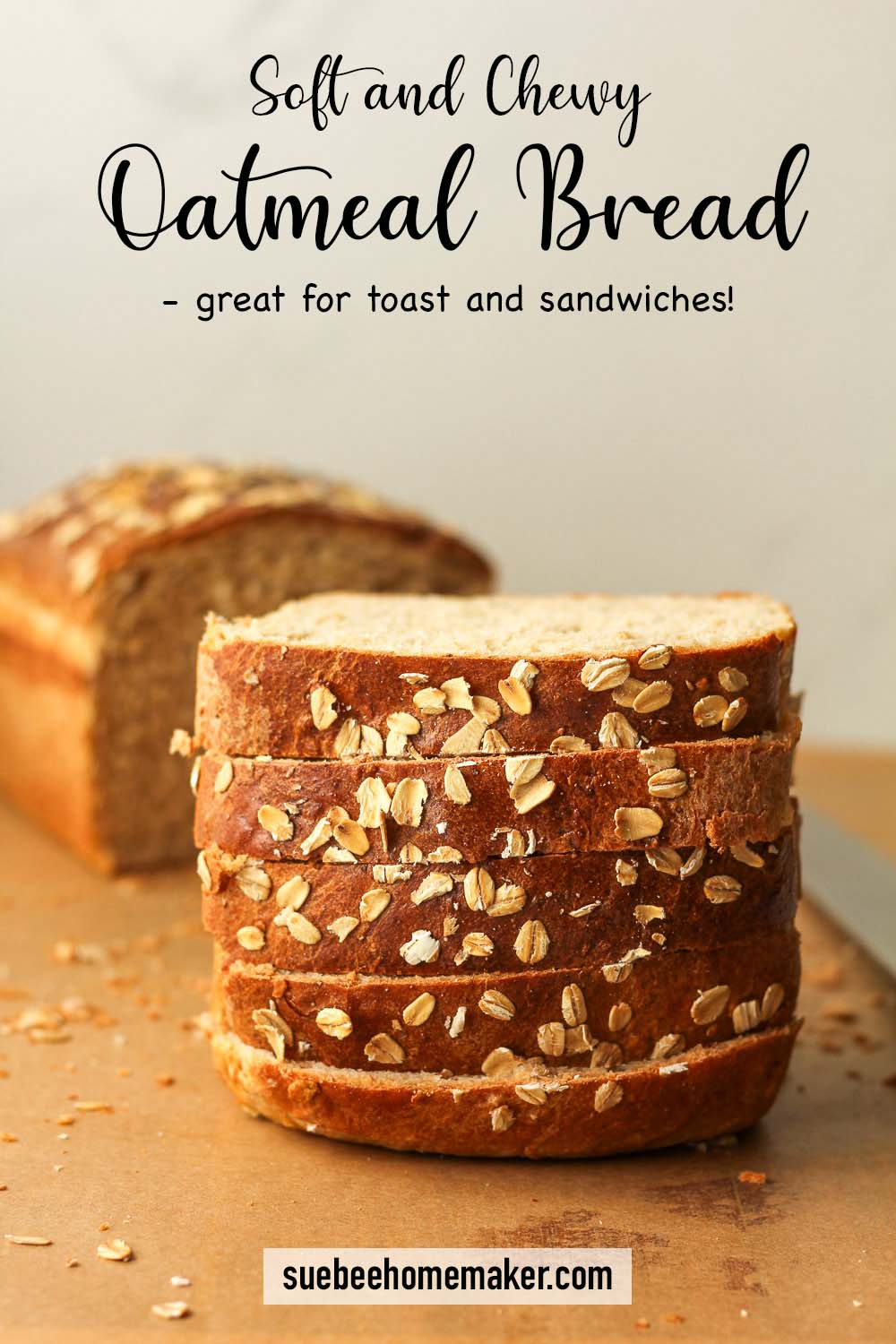 Five slices of stacked soft and chewy oatmeal bread.