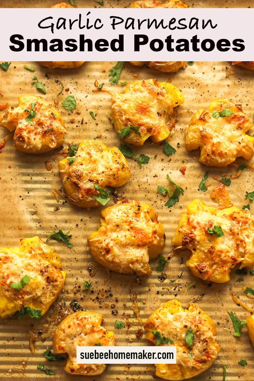 A tray of Garlic Parmesan Smashed Potatoes.