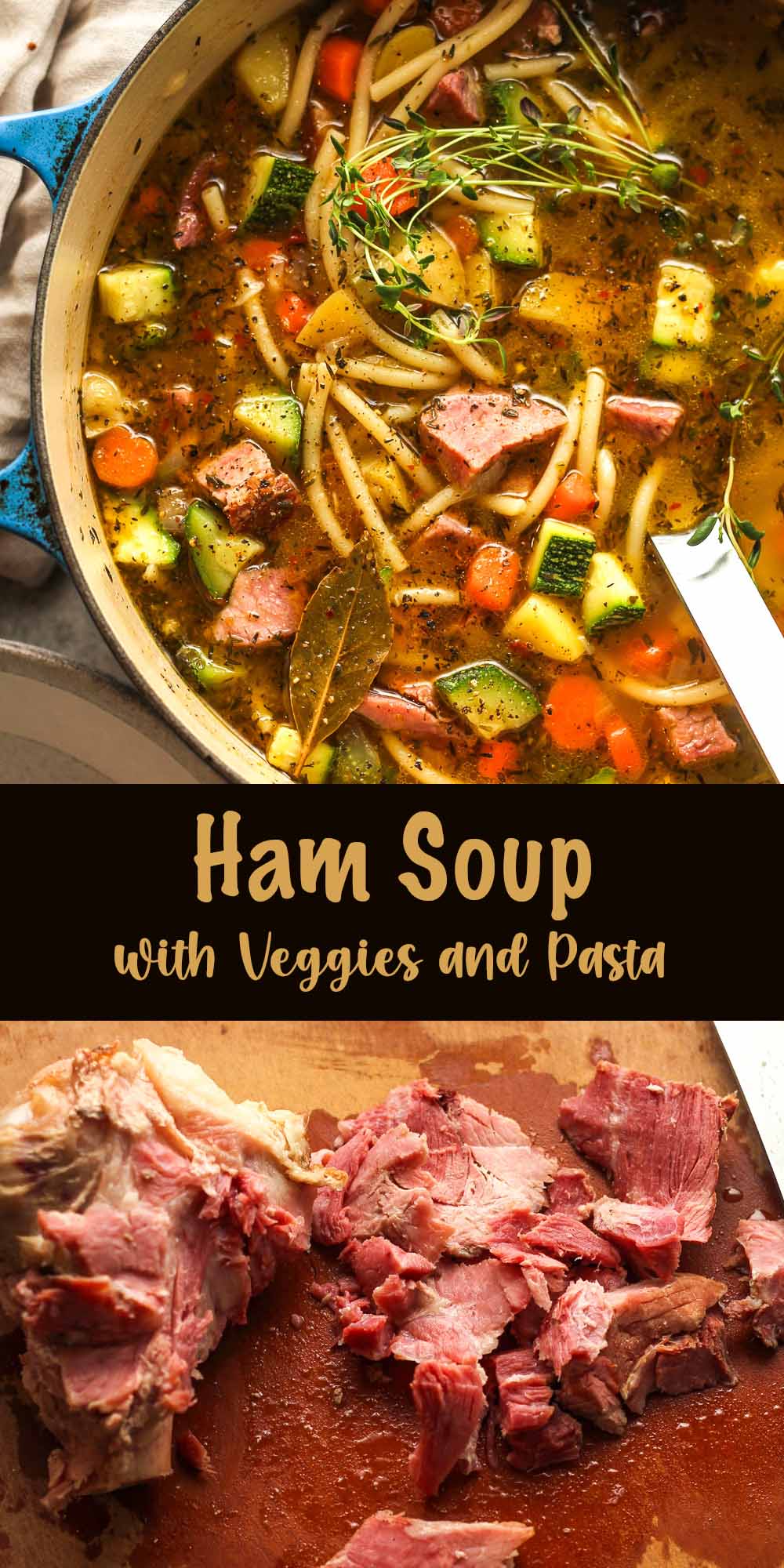 Two photos - a closeup on a pot of ham soup with veggies and the ham bone.