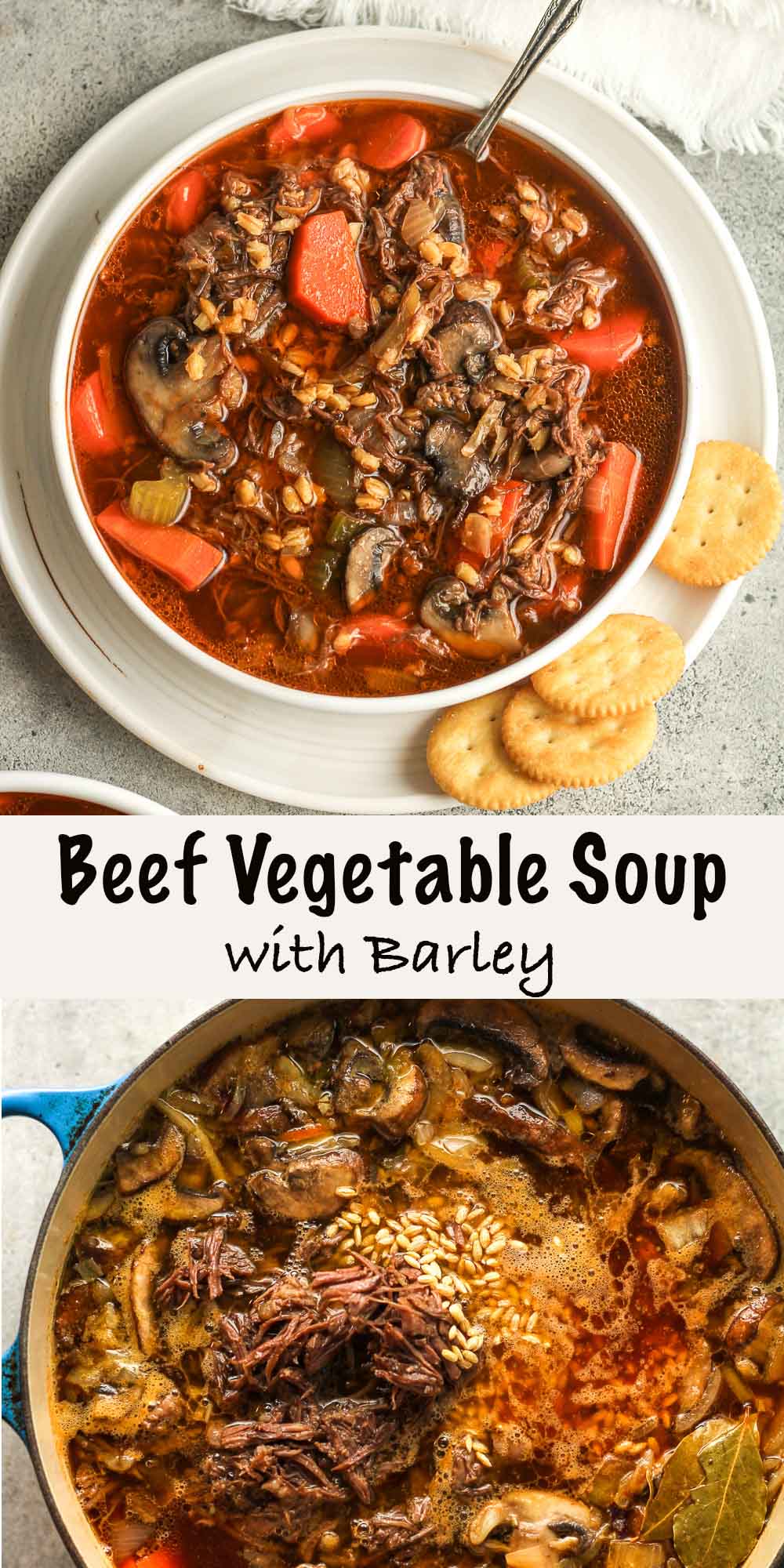 Two photos - a bowl of beef vegetable soup with barley and a pot of the soup after adding the beef and barley.