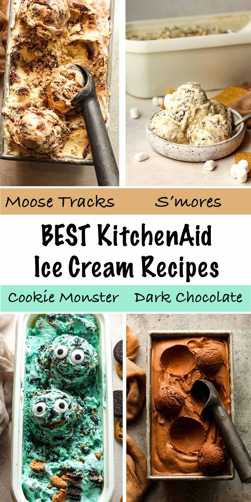 A collage of KitchenAid ice cream recipes including Moose Tracks, S'mores, Cookie Monster, and Dark Chocolate.